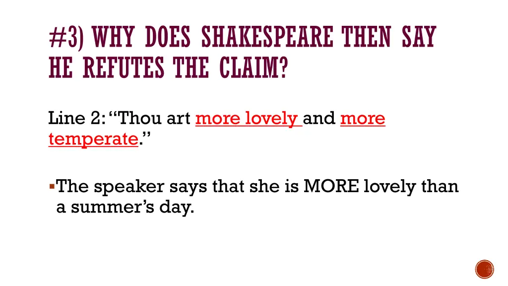 3 why does shakespeare then say he refutes