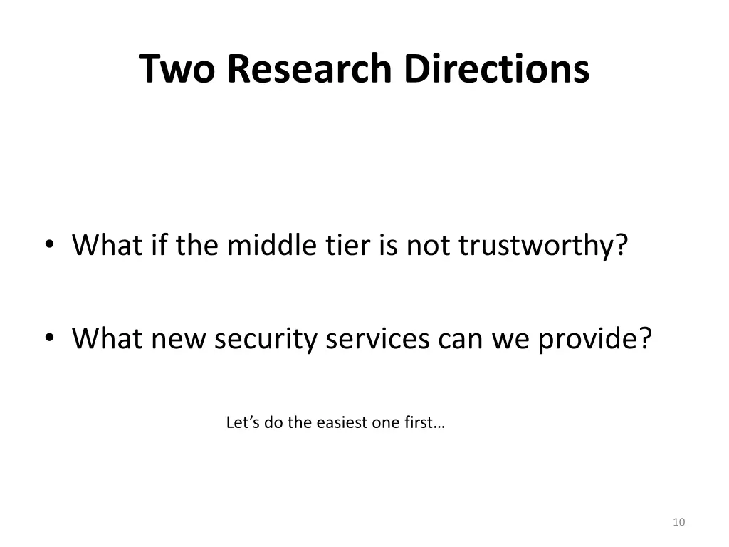 two research directions 1