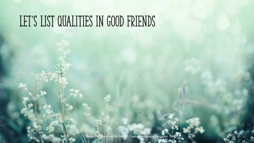 let s list qualities in good friends