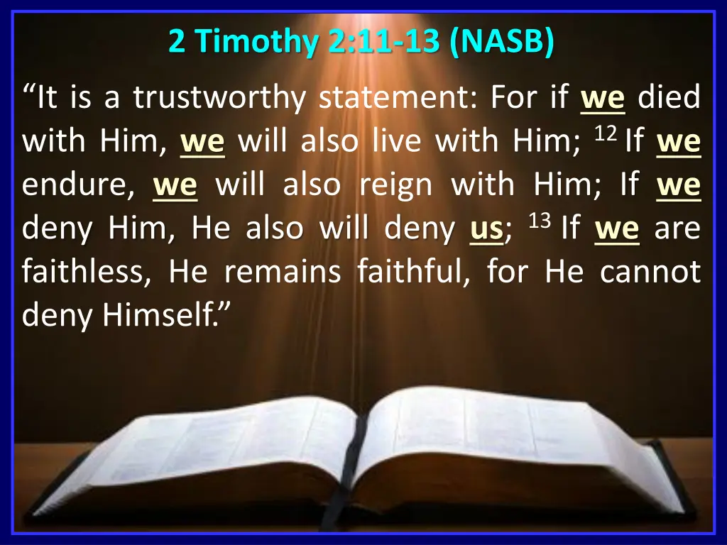 2 timothy 2 11 13 nasb 1