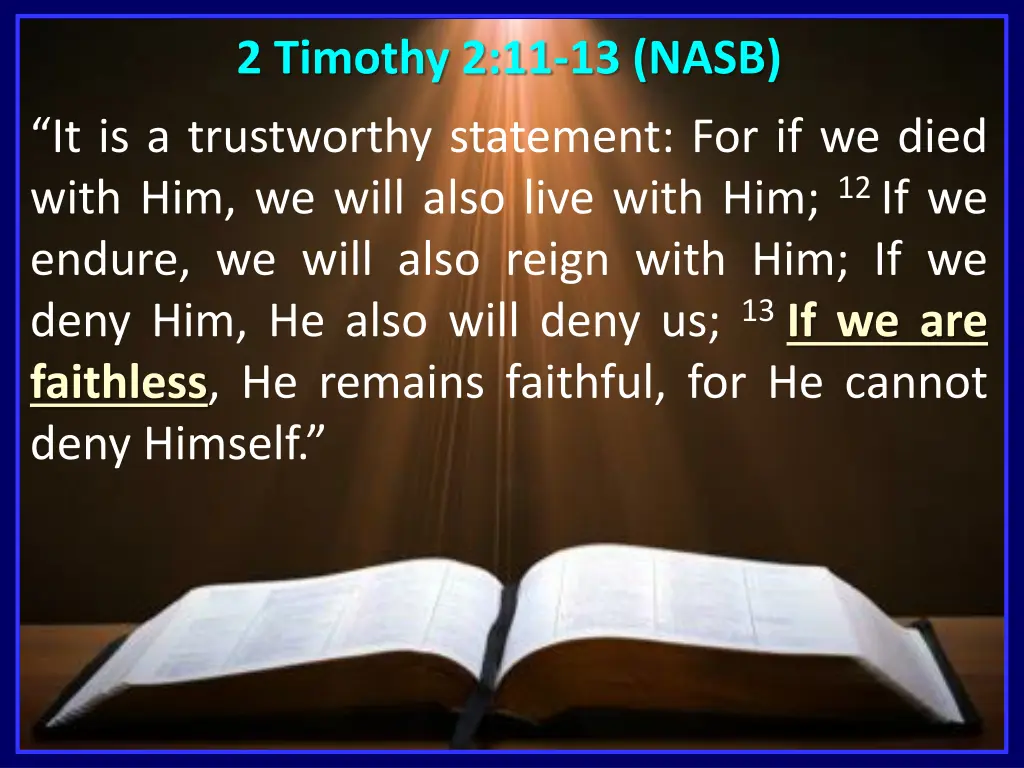 2 timothy 2 11 13 nasb 3