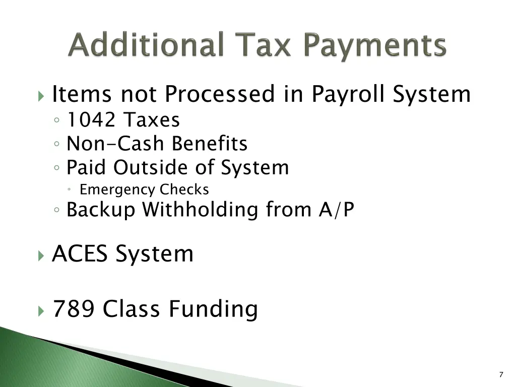 items not processed in payroll system 1042 taxes