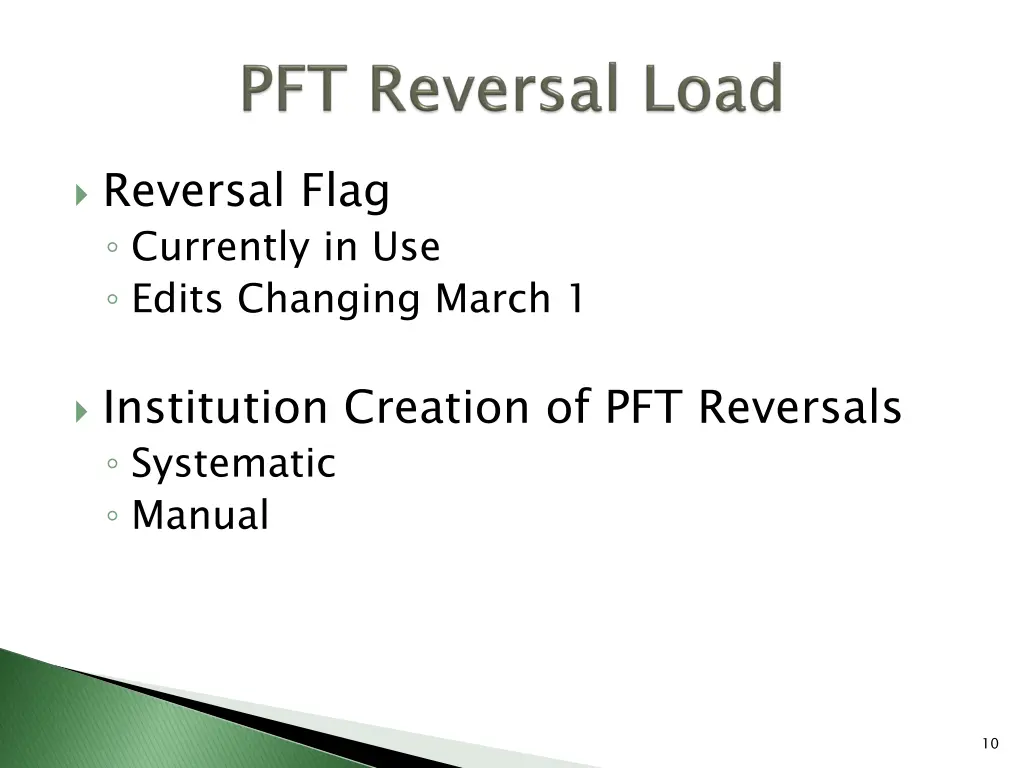 reversal flag currently in use edits changing