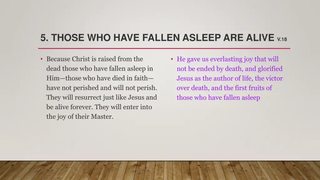 5 those who have fallen asleep are alive v 18