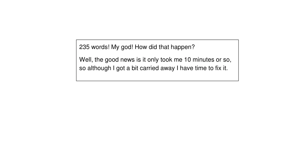 235 words my god how did that happen