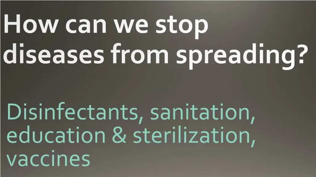 how can we stop diseases from spreading