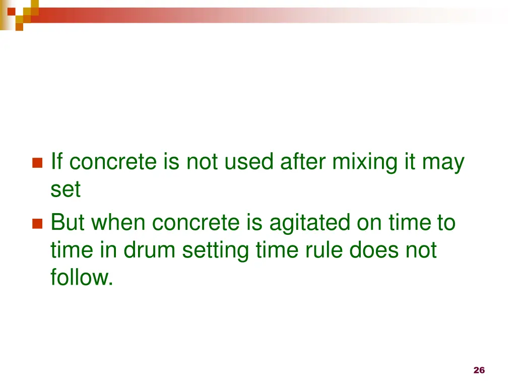 if concrete is not used after mixing