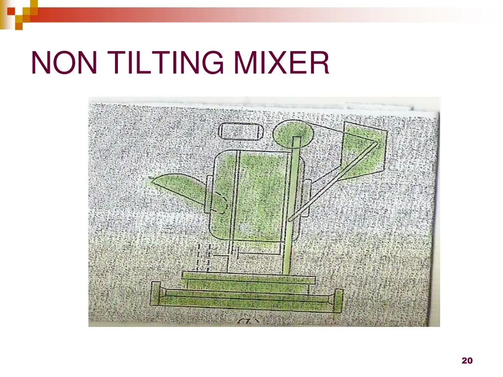 non tilting mixer