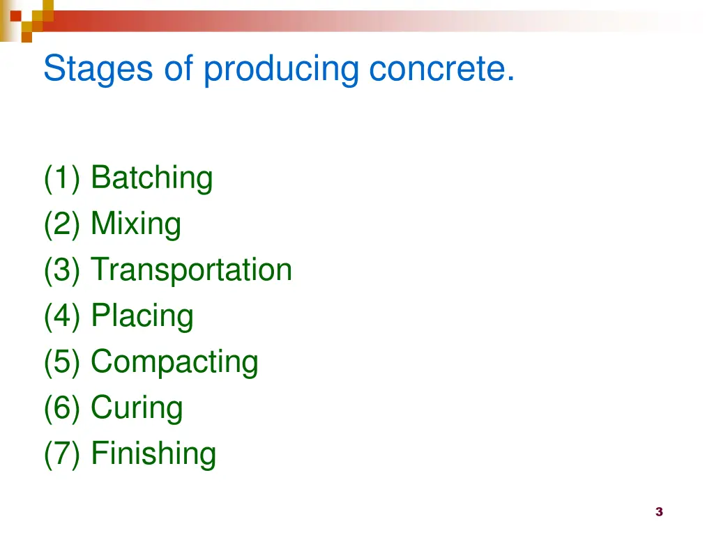 stages of producing concrete