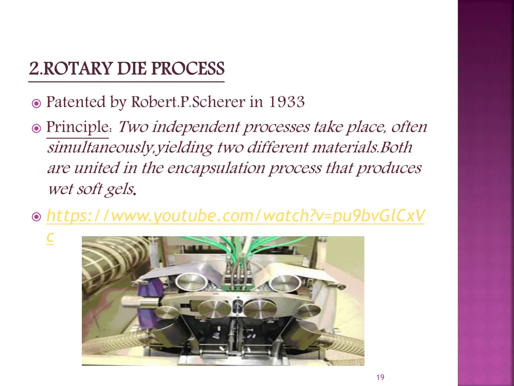 2 rotary die process patented by robert p scherer