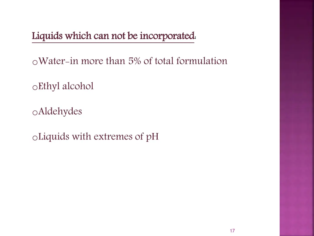 liquids which can not be incorporated