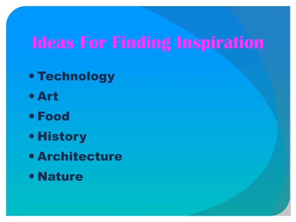 ideas for finding inspiration