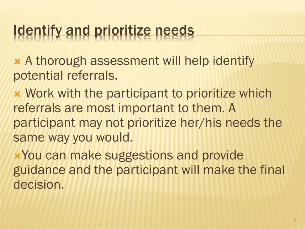 identify and prioritize needs