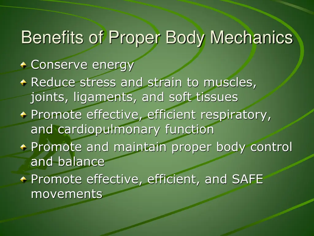 benefits of proper body mechanics