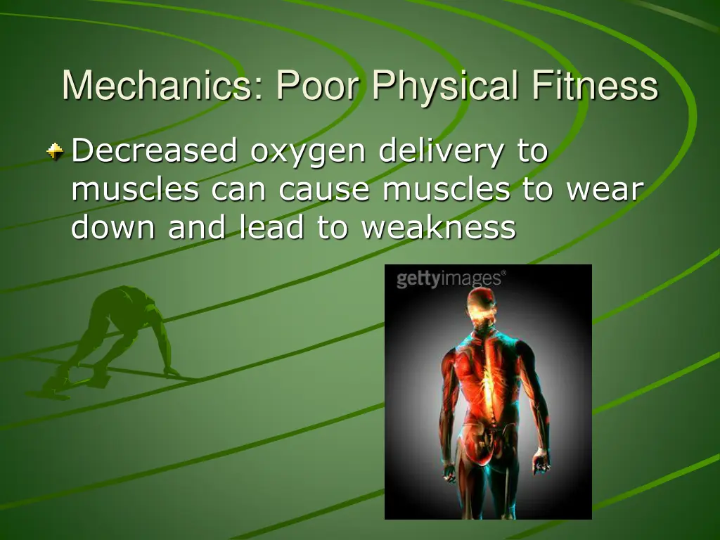 mechanics poor physical fitness