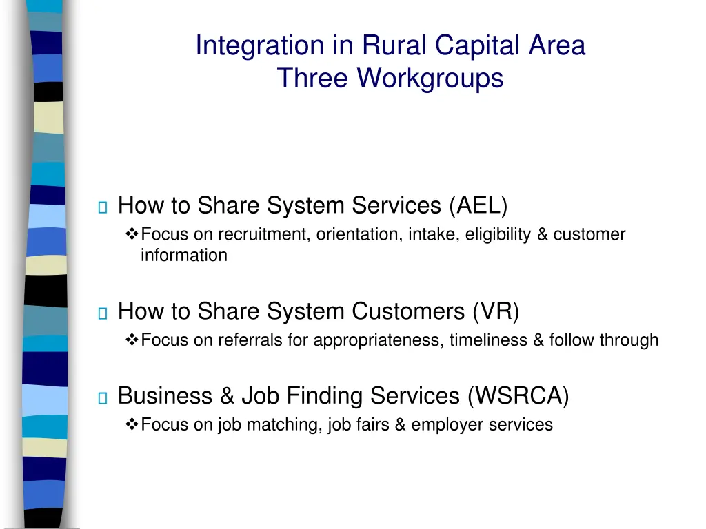 integration in rural capital area three workgroups