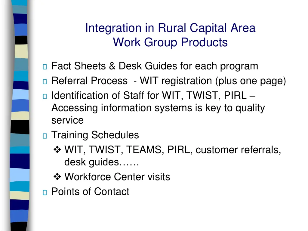 integration in rural capital area work group