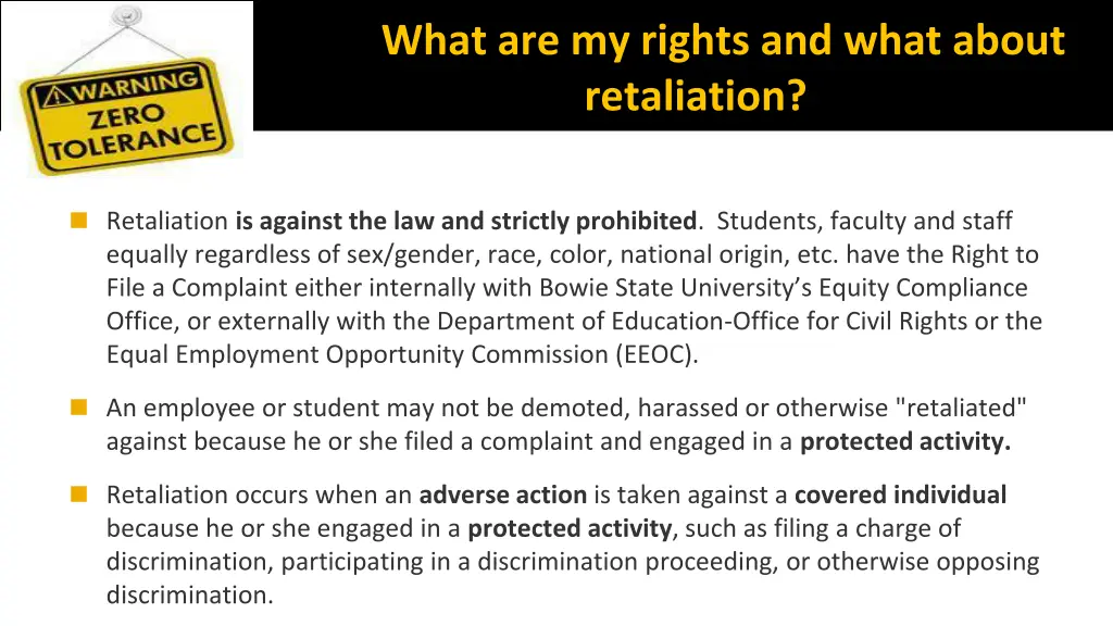 what are my rights and what about retaliation