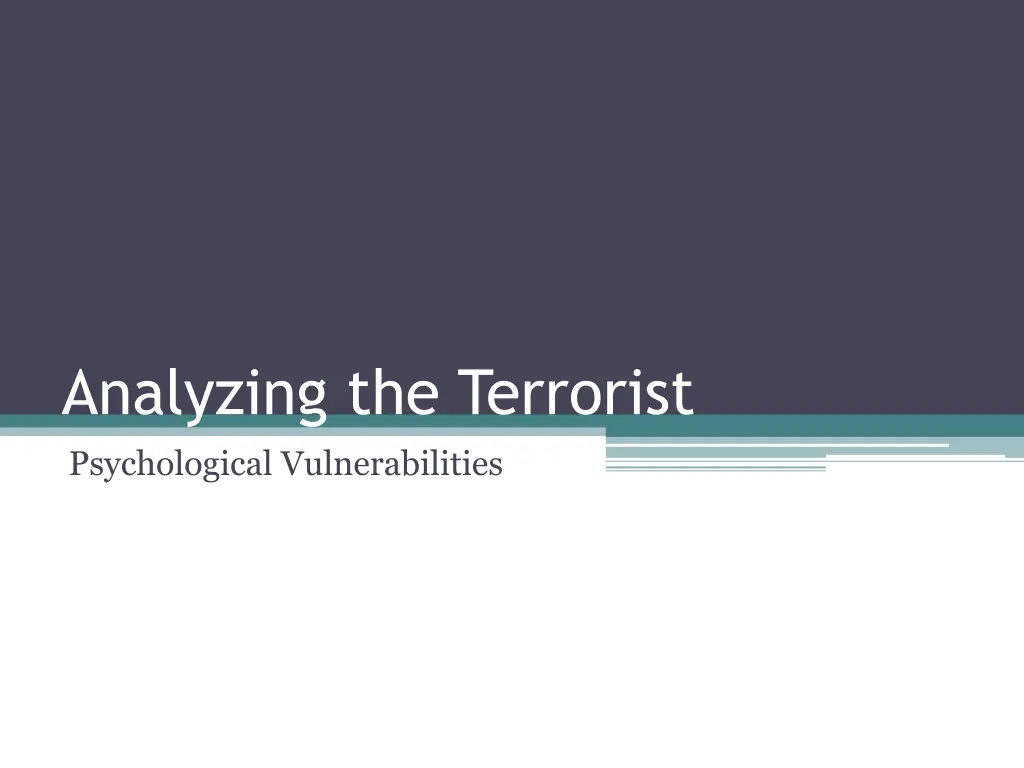 analyzing the terrorist psychological