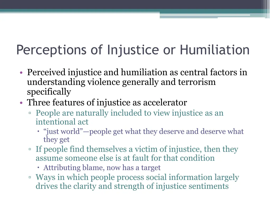 perceptions of injustice or humiliation