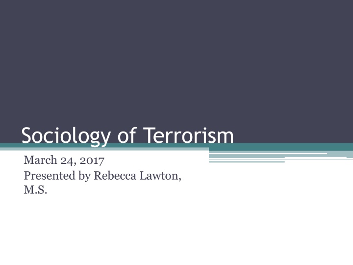 sociology of terrorism march 24 2017 presented