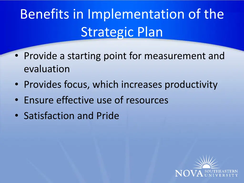 benefits in implementation of the strategic plan