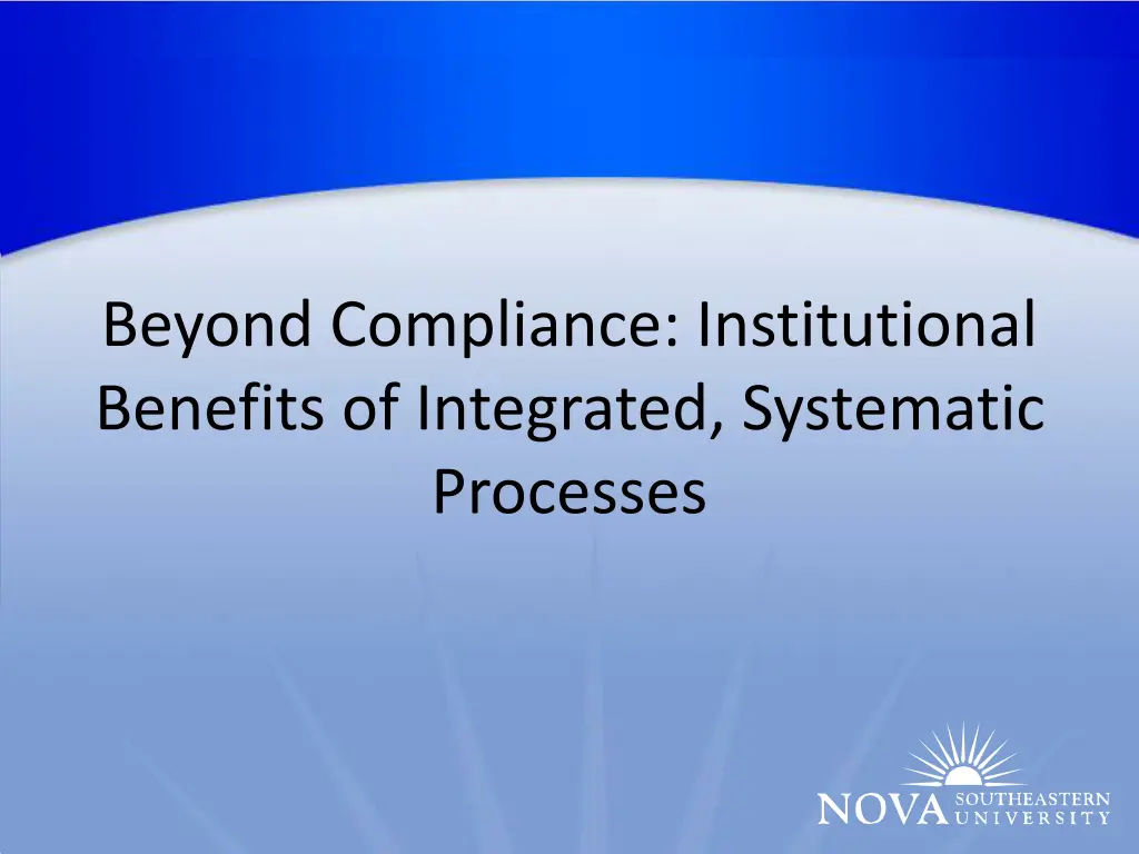 beyond compliance institutional benefits