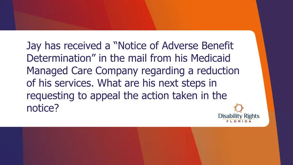 jay has received a notice of adverse benefit