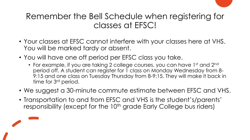 remember the bell schedule when registering