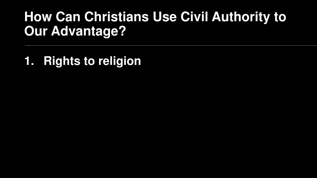 how can christians use civil authority