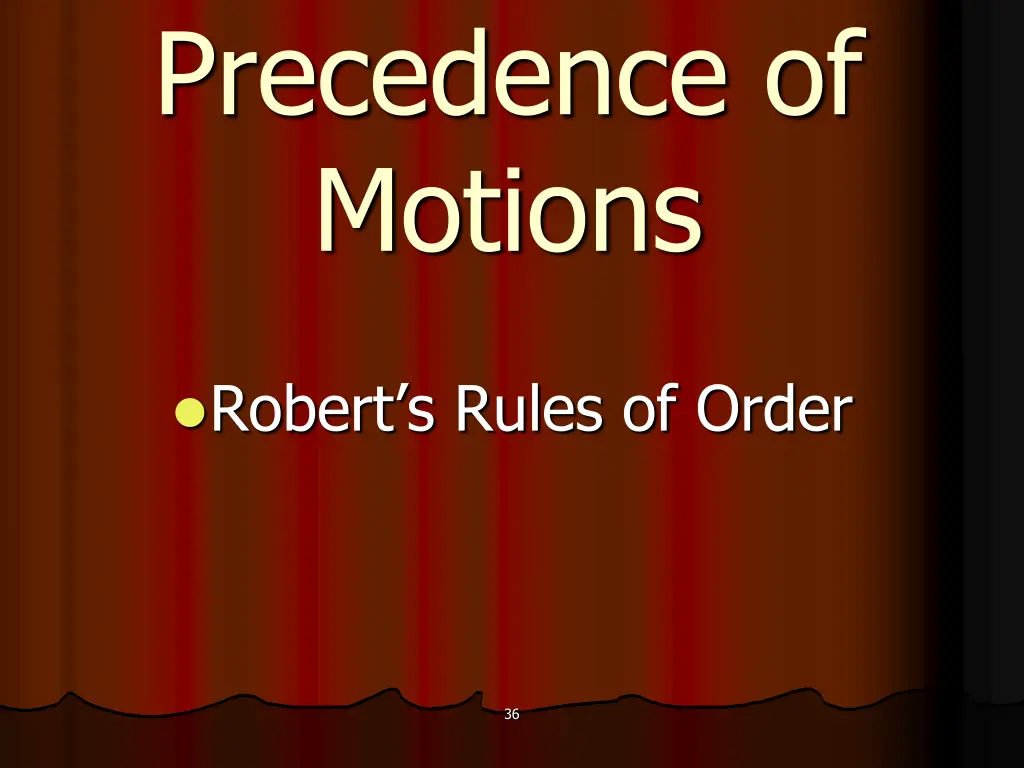 precedence of motions