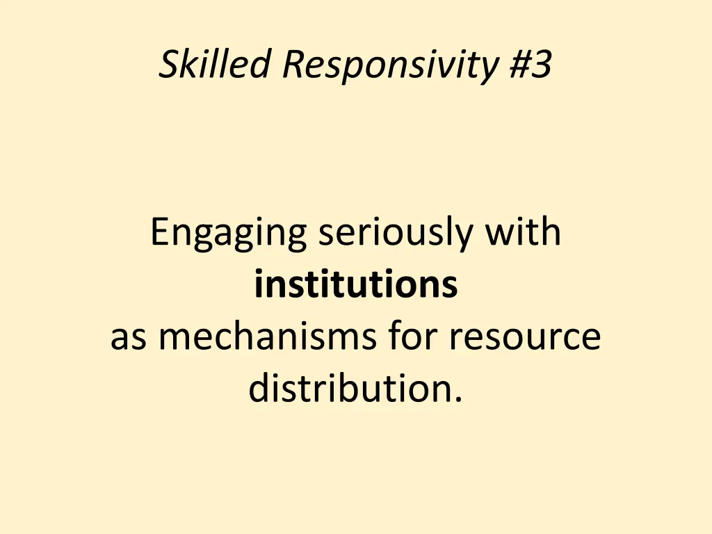 skilled responsivity 3