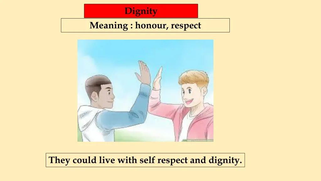 dignity