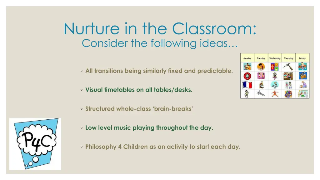 nurture in the classroom consider the following 1