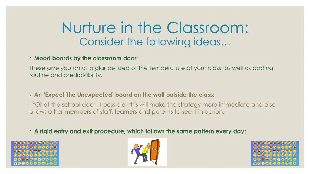 nurture in the classroom consider the following