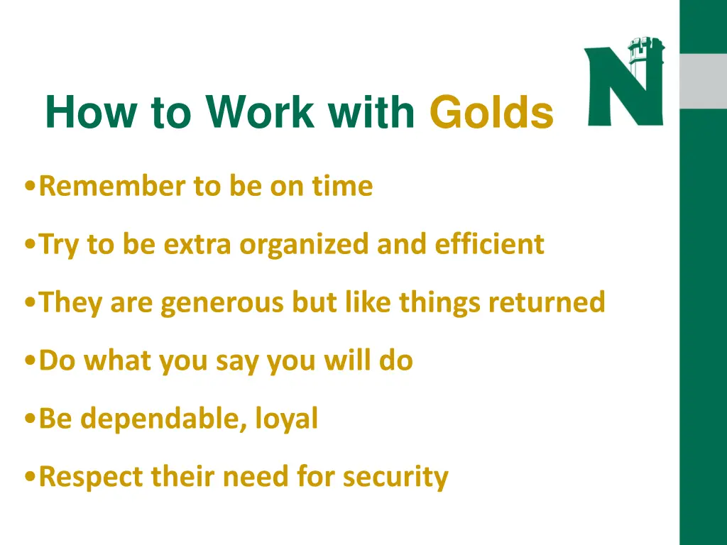 how to work with golds