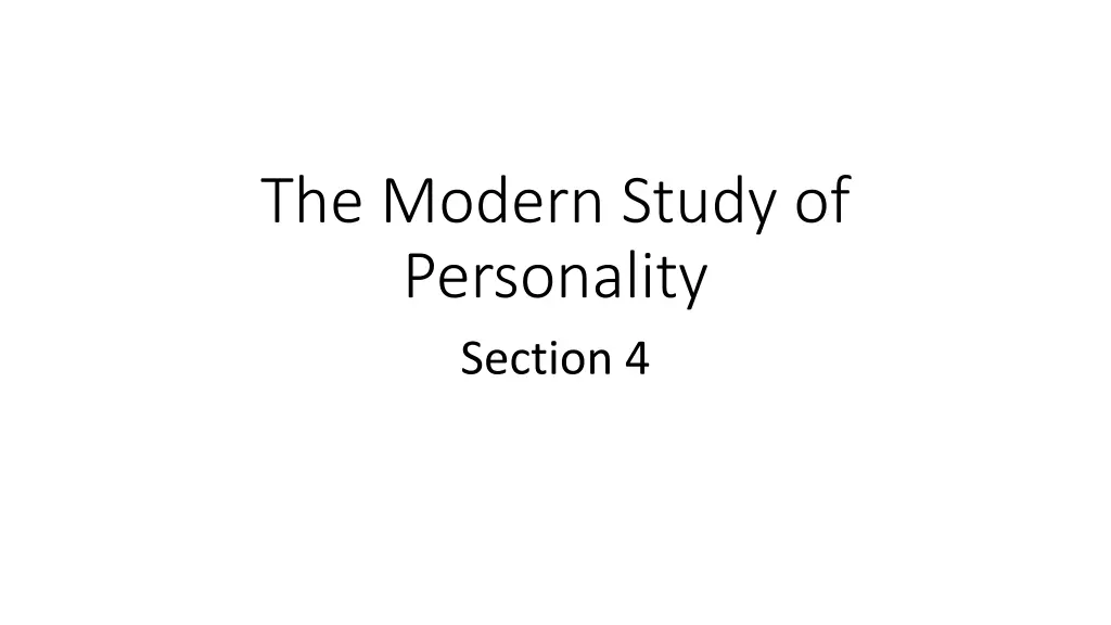 the modern study of personality section 4