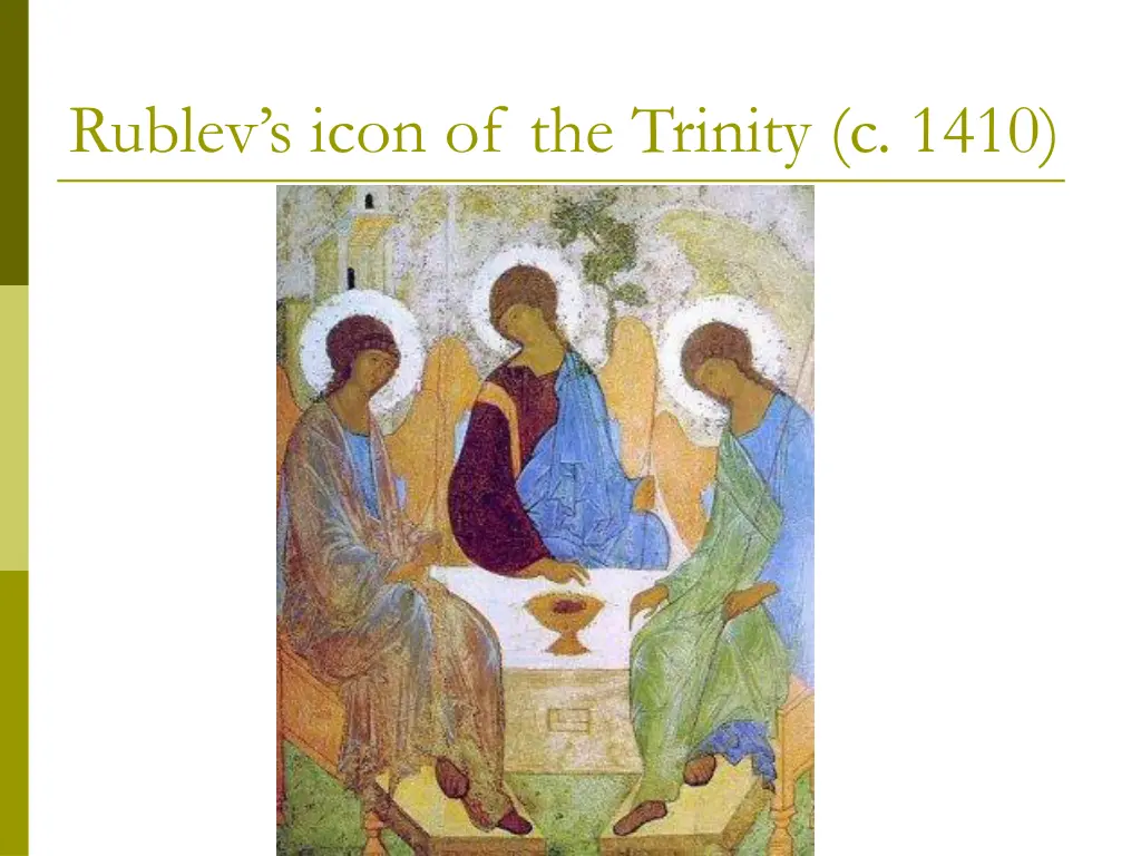 rublev s icon of the trinity c 1410