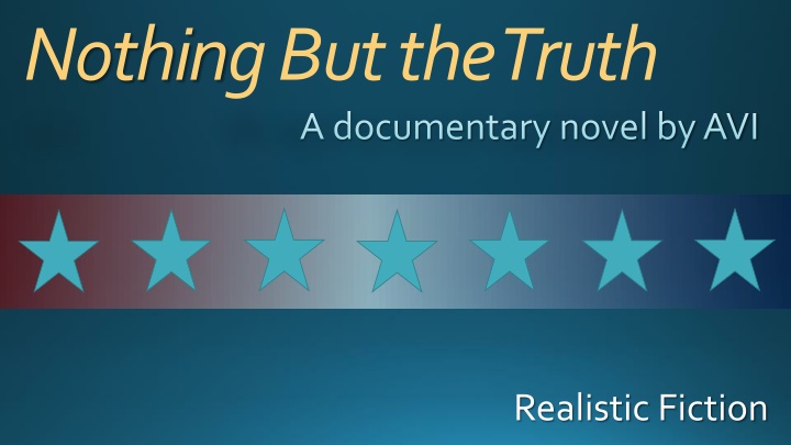 nothing but the truth a documentary novel by avi