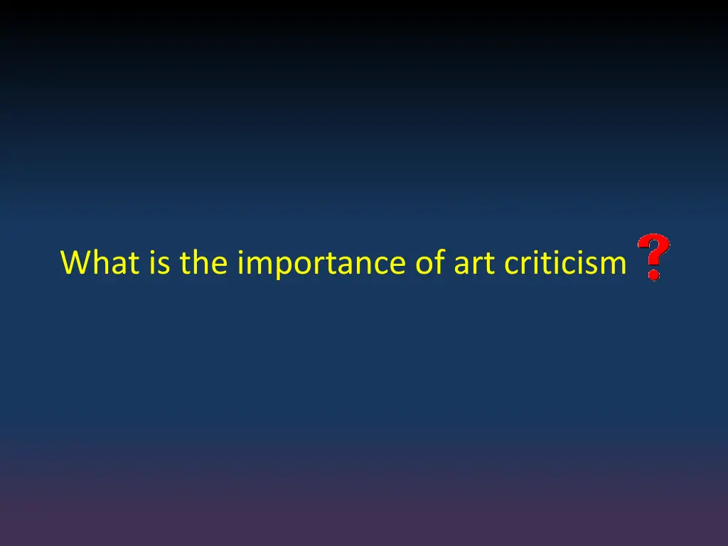 what is the importance of art criticism