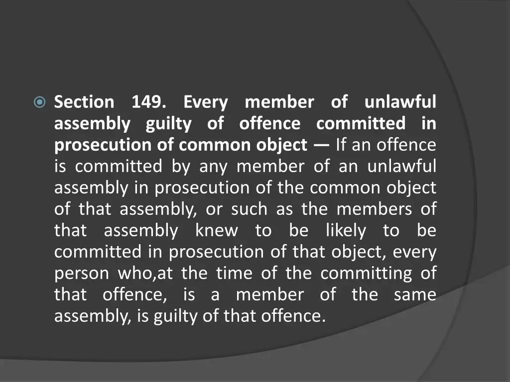 section 149 every member of unlawful assembly