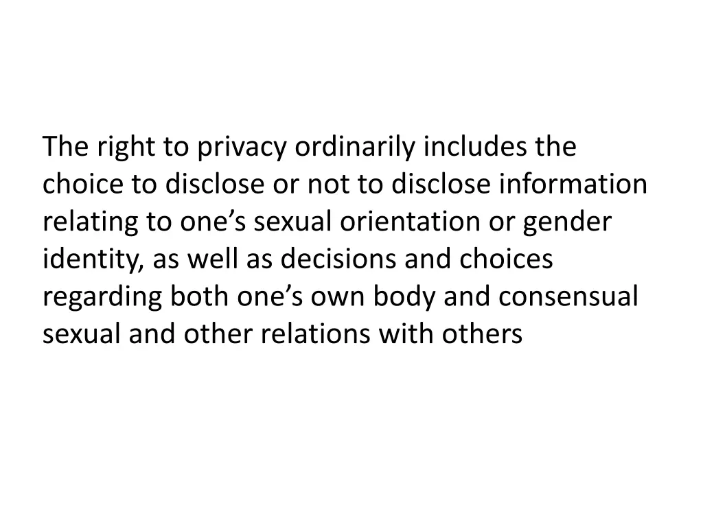 the right to privacy ordinarily includes