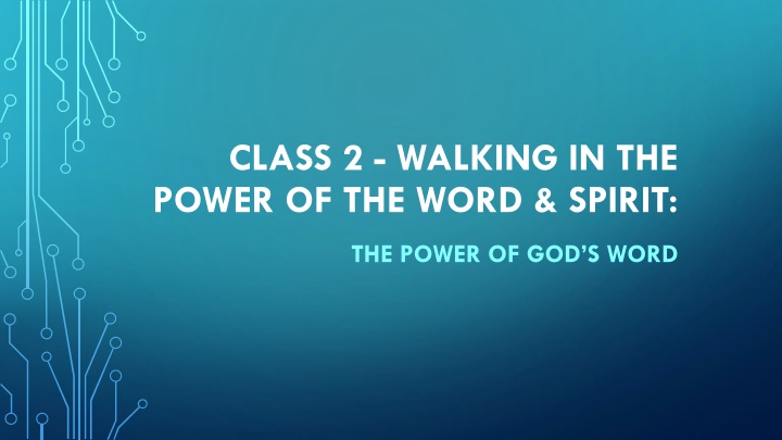 class 2 walking in the power of the word spirit