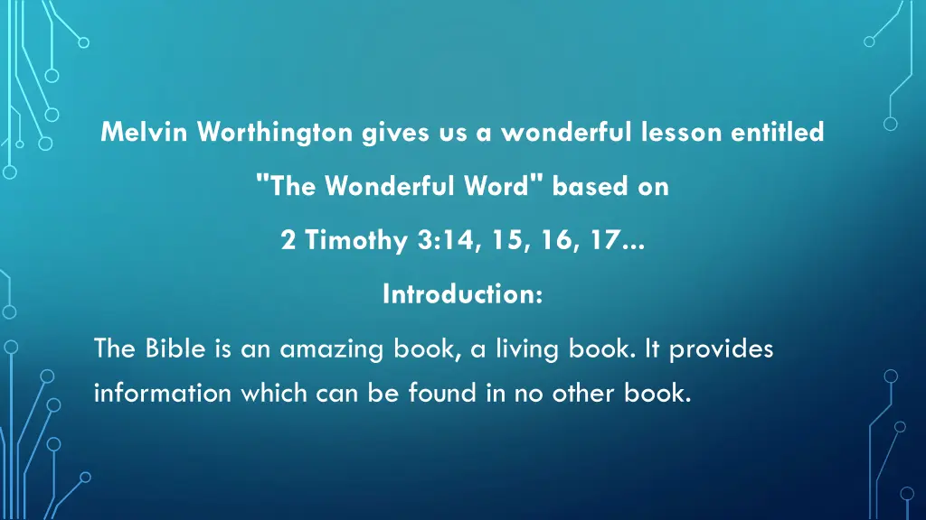 melvin worthington gives us a wonderful lesson