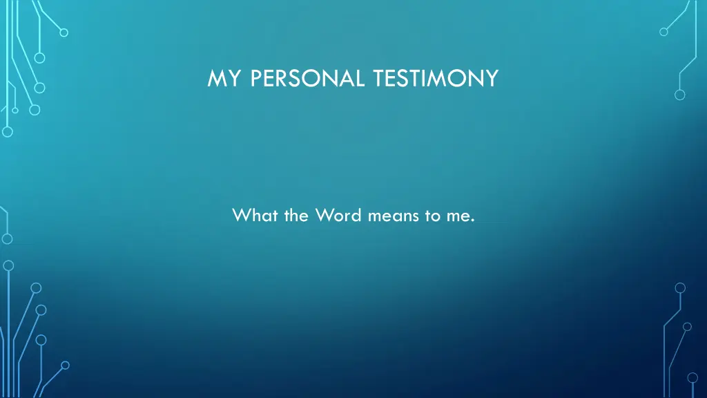 my personal testimony