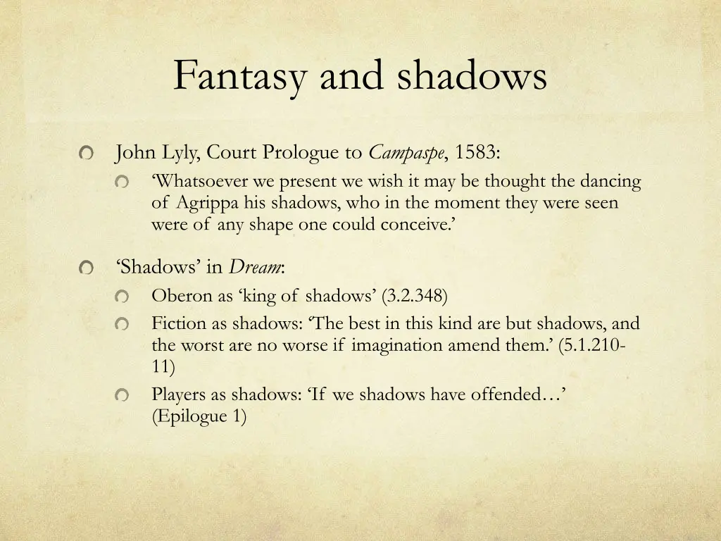 fantasy and shadows