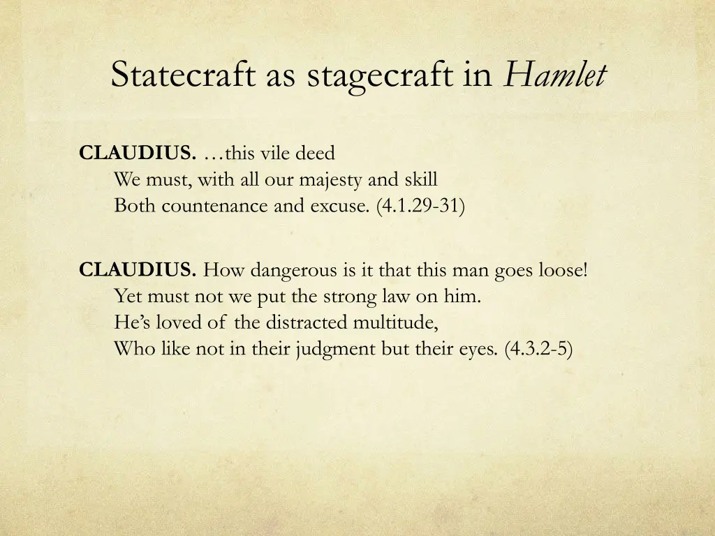 statecraft as stagecraft in hamlet 1