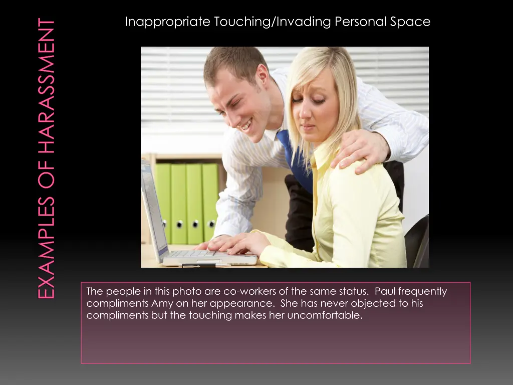 inappropriate touching invading personal space