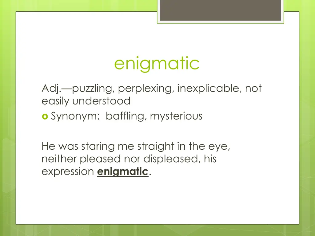 enigmatic