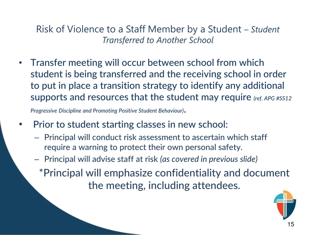 risk of violence to a staff member by a student 1